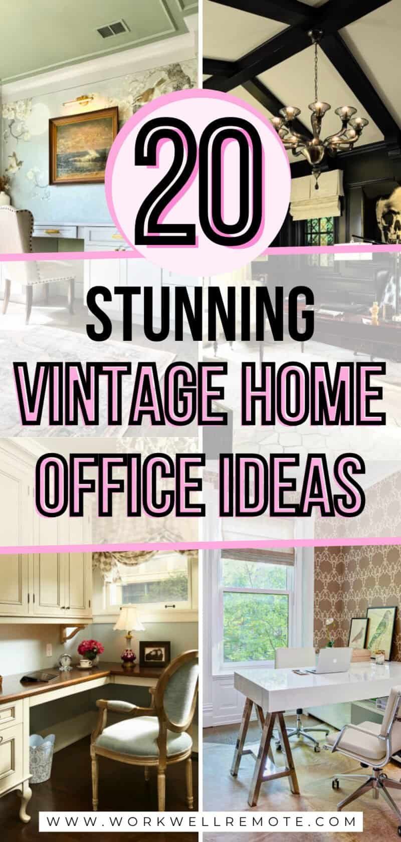20 Vintage Home Office Inspiration Ideas - Work Well Remote