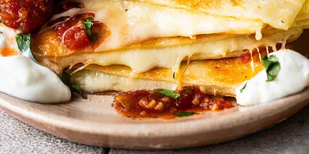 12 Different Types of Quesadillas You Need to Try