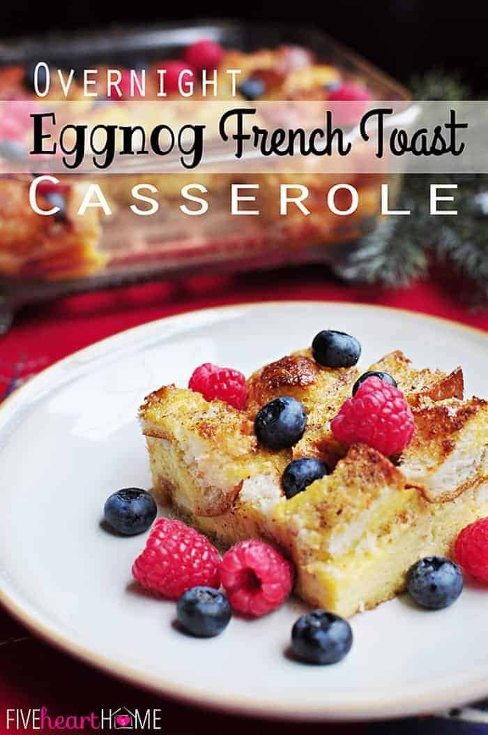 Eggnog French Toast Casserole